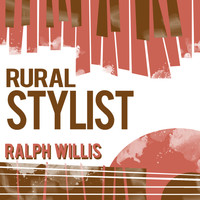Ralph Willis - Rural Stylist