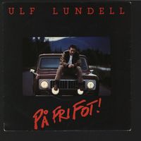 Ulf Lundell - På fri fot