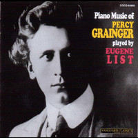 Eugene List - Piano Music of Percy Grainger