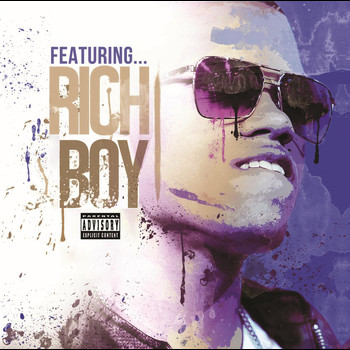 Rich Boy - Featuring (Deluxe Version) (Explicit)