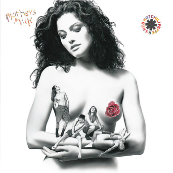 Red Hot Chili Peppers - Mother's Milk (Remastered) (Explicit)