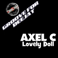 Axel C. - Lovely Doll (Groove for Deejay)