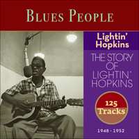 Lightin' Hopkins - Lightin' Hopkins the Story of Lightin' Hopkins (Blues Peolpe 1948 - 1952 - 125 Tracks)