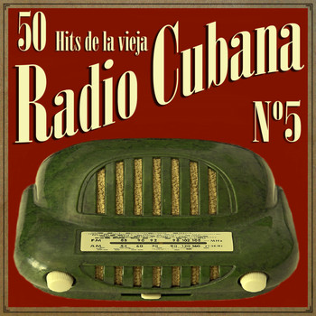 Various Artists - 50 Hits de la Vieja Radio Cubana Vol. 5