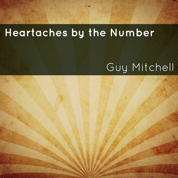 Guy Mitchell - Heartaches by the Number
