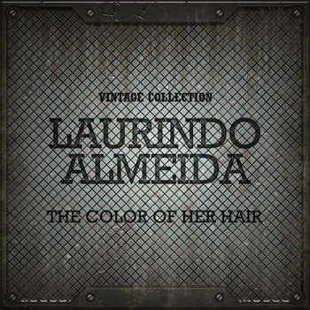 Laurindo Almeida - The Color Of Her Hair