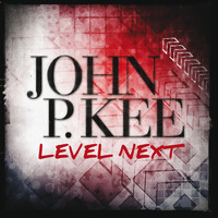 John P. Kee - Level Next