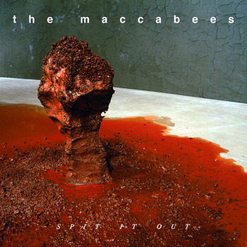The Maccabees - Spit It Out