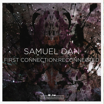 Samuel Dan - First Connection: Reconnected
