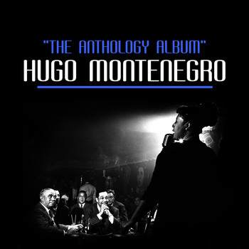 Hugo Montenegro - The Anthology Album