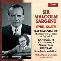 Sir Malcolm Sargent - Rachmaninoff: Rhapsody on a Theme of Paganini - Dohnányi - Variations on a Nursery Song - Dvořák - Symphonic Variations