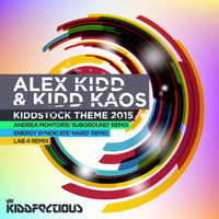 Alex Kidd & Kidd Kaos - Kiddstock Theme 2015