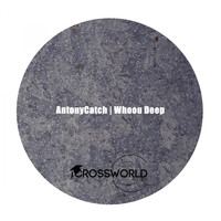 AntonyCatch - Whoou Deep
