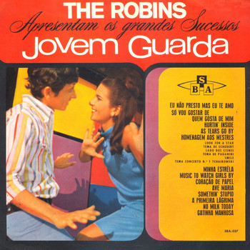 The Robins - The Robins Apresentam Os Grandes Sucessos da Jovem Guarda