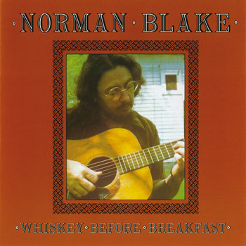 Norman Blake - Whiskey Before Breakfast