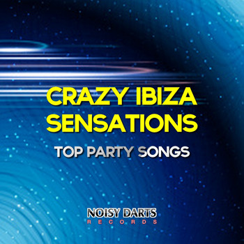 Various Artists - Crazy Ibiza Sensations (Top Party Songs)