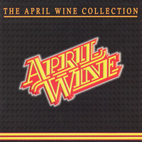 April Wine - The Collection