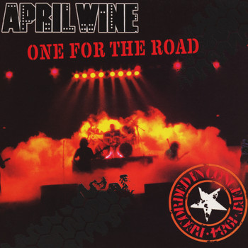 April Wine - One for the Road: Canadian Tour 1984 (Deluxe Edition)