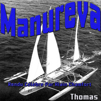 Thomas - Manureva : rendu célèbre par Alain Chamfort