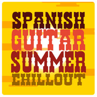 Relaxing Acoustic Guitar|Spanish Guitar Chill Out|Ultimate Guitar Chill Out - Spanish Guitar Summer Chill Out