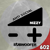 Nizzy - Anti Social