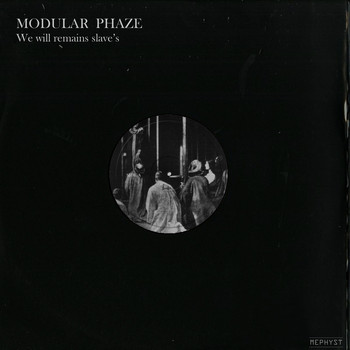Modular Phaze - We Will Remain Slave's