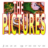 The Pictures - Jazz Groove