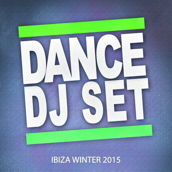 Various Artists - Dance DJ Set Ibiza Winter 2015 (60 Songs Top Summer Extended Tracks for DJs Electro House Session [Explicit])