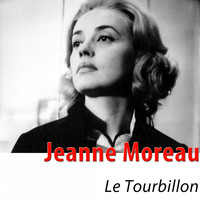 Jeanne Moreau - Le tourbillon (From "Jules et Jim") [Remastered]
