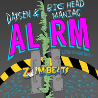 Daxsen, Big Head Maniac - Alrm (I'm Clubbing)