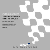 Patrick Seeker - Patrick Seeker Presents Xtreme Leads & Synths Tools