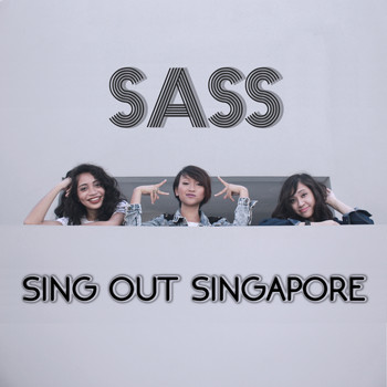Sass - Sing Out Singapore
