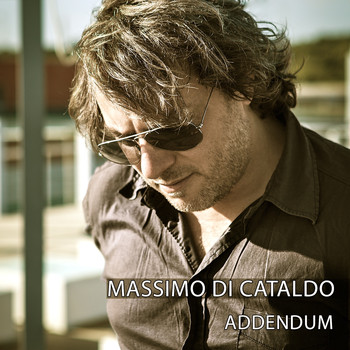 Massimo Di Cataldo - Addendum