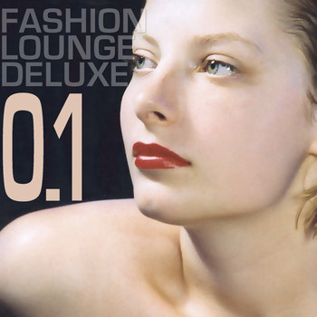 Various Artists - Fashion Lounge Deluxe 0.1