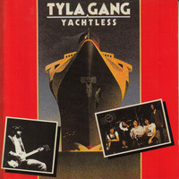Tyla Gang - Yachtless