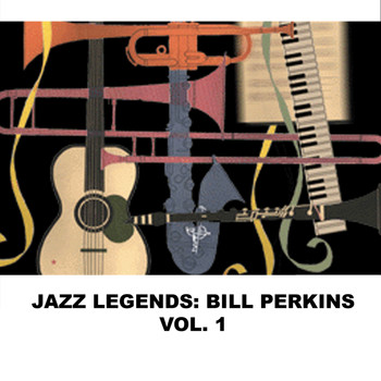 Bill Perkins - Jazz Legends: Bill Perkins, Vol. 1