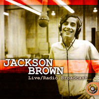 Jackson Browne - Jackson Browne Live, Radio Broadcast