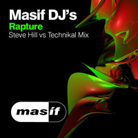 Masif DJ's - Rapture (Steve Hill vs Technikal Mix)