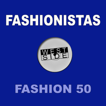Fashionistas - Fashion 50