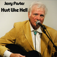 Jerry Foster - Hurt Like Hell