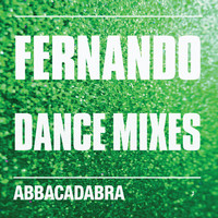 Abbacadabra - Fernando (Dance Mixes)