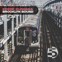 Eddie Cumana - Brooklyn Bound