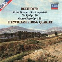 Fitzwilliam Quartet - Beethoven: String Quartet No. 13; Grosse Fuge