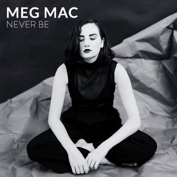 Meg Mac - Never Be