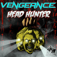 Vengeance - Head hunter