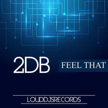 2DB - Feel That