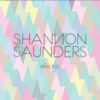 Shannon Saunders - Electric