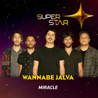 Wannabe Jalva - Miracle (Superstar) - Single