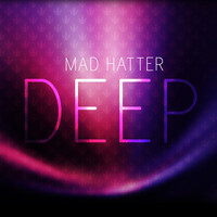 Mad Hatter - Deep