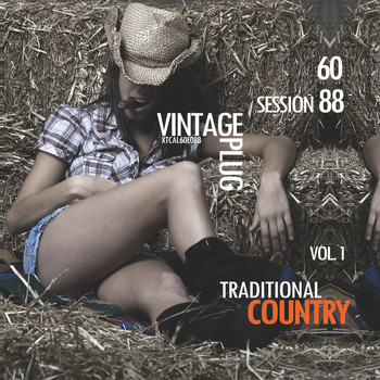Various Artists - Vintage Plug 60: Session 88 - Traditional Country, Vol. 1